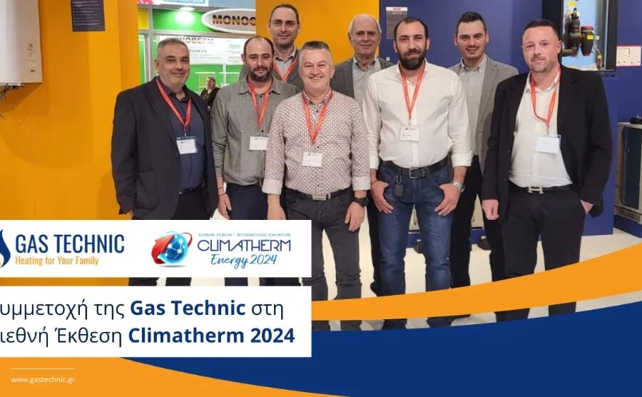 Συμμετοχή της Gas Technic στη Διεθνή Έκθεση Ενέργειας Climatherm 2024